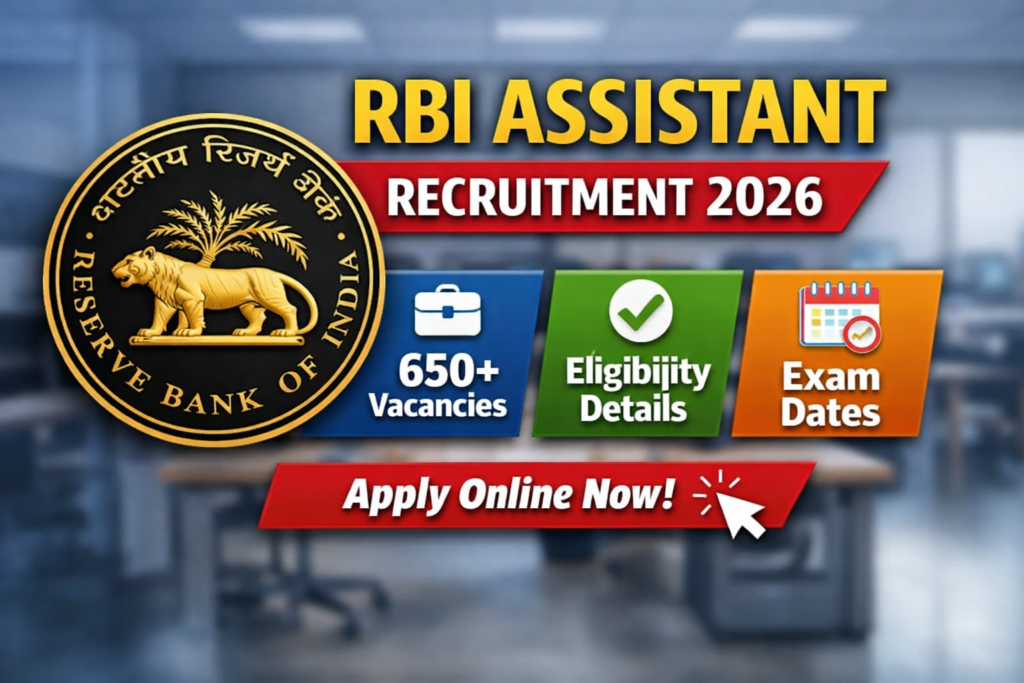 RBI Assistant Recruitment 2026 Out – 650 Posts